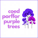 Grown in the UK Coed Porffor . Purple Trees